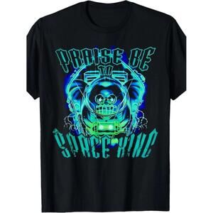 Space King Praise Be Funny T-Shirt